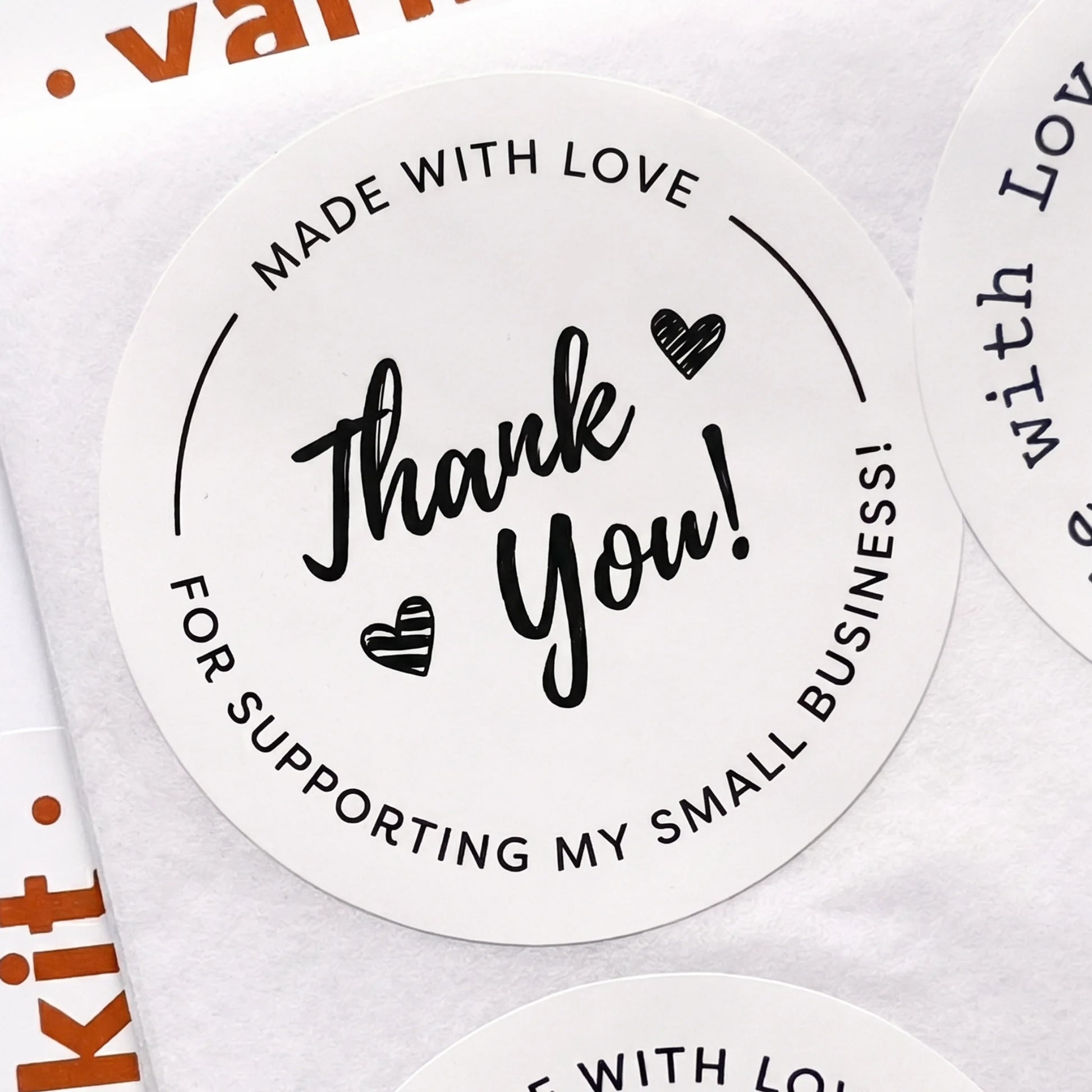 Round sticker with 'Made with Love, Thank You for Supporting My Small Business!' text on a white background.